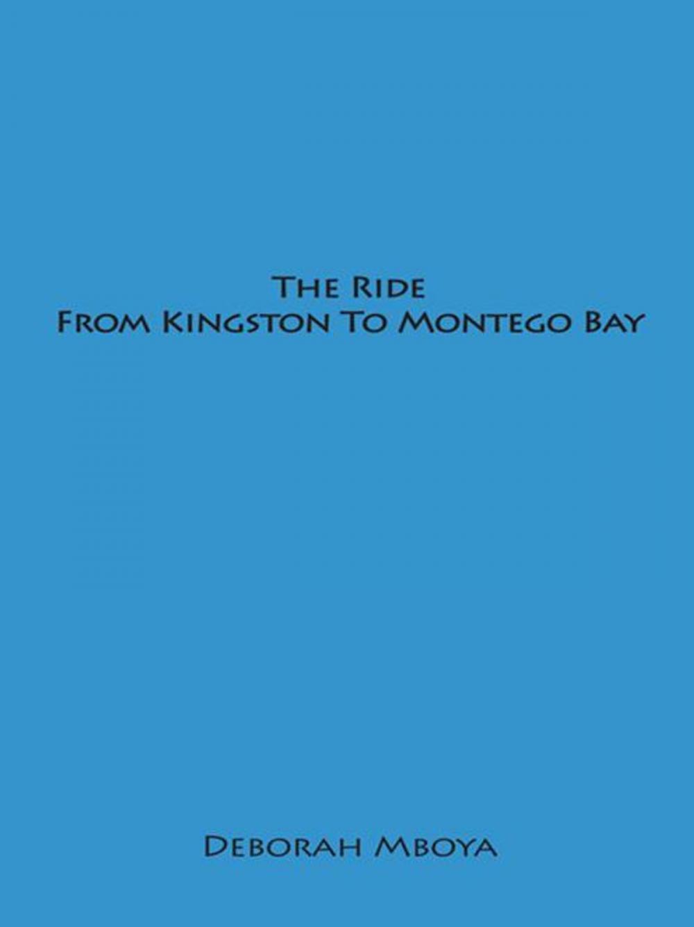 Big bigCover of The Ride from Kingston to Montego Bay