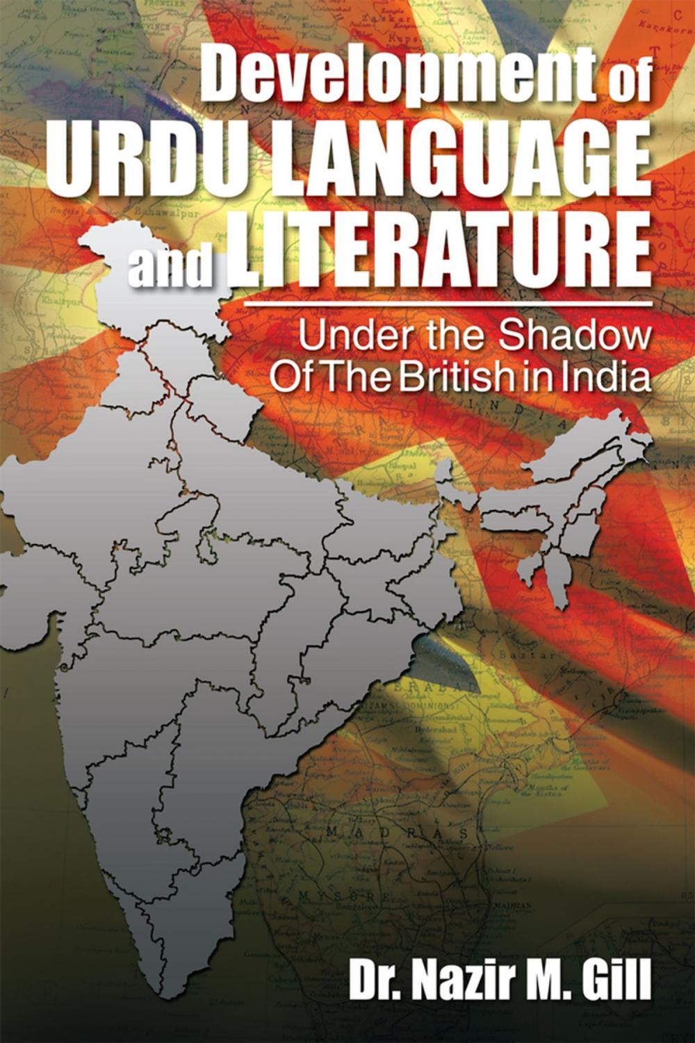 Big bigCover of Development of Urdu Language and Literature Under the Shadow of the British in India