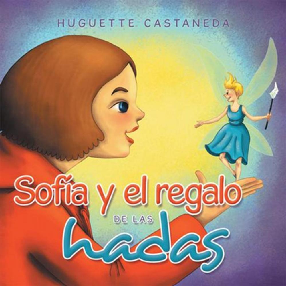 Big bigCover of Sofía Y El Regalo De Las Hadas