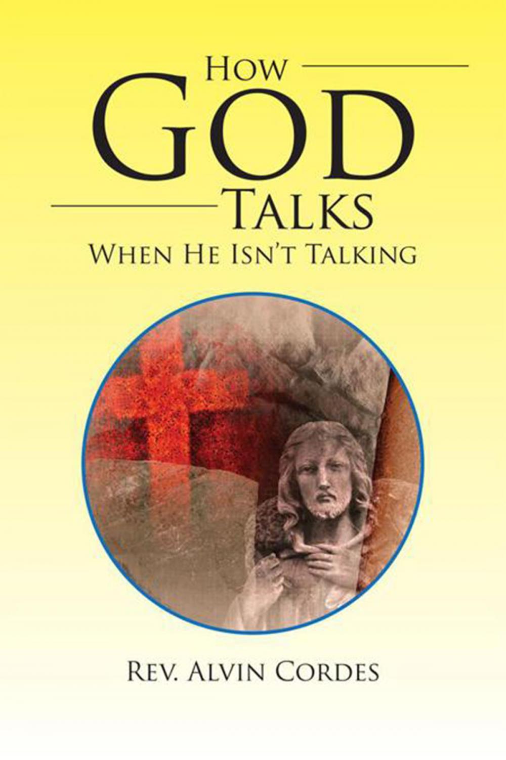 Big bigCover of How God Talks When He Isn't Talking