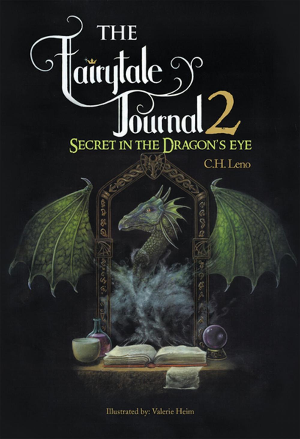Big bigCover of The Fairytale Journal 2: Secret in the Dragon’S Eye