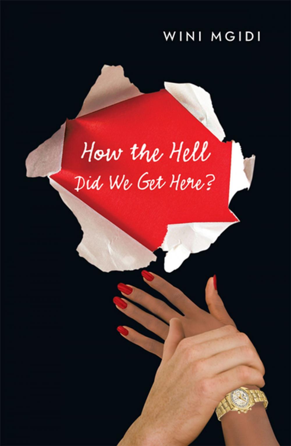 Big bigCover of How the Hell Did We Get Here?