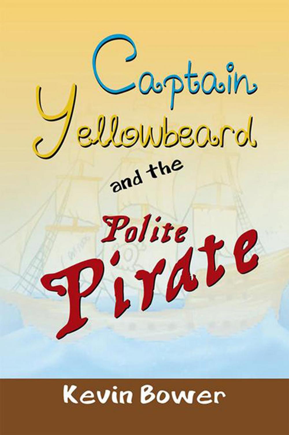 Big bigCover of Captain Yellowbeard and the Polite Pirate