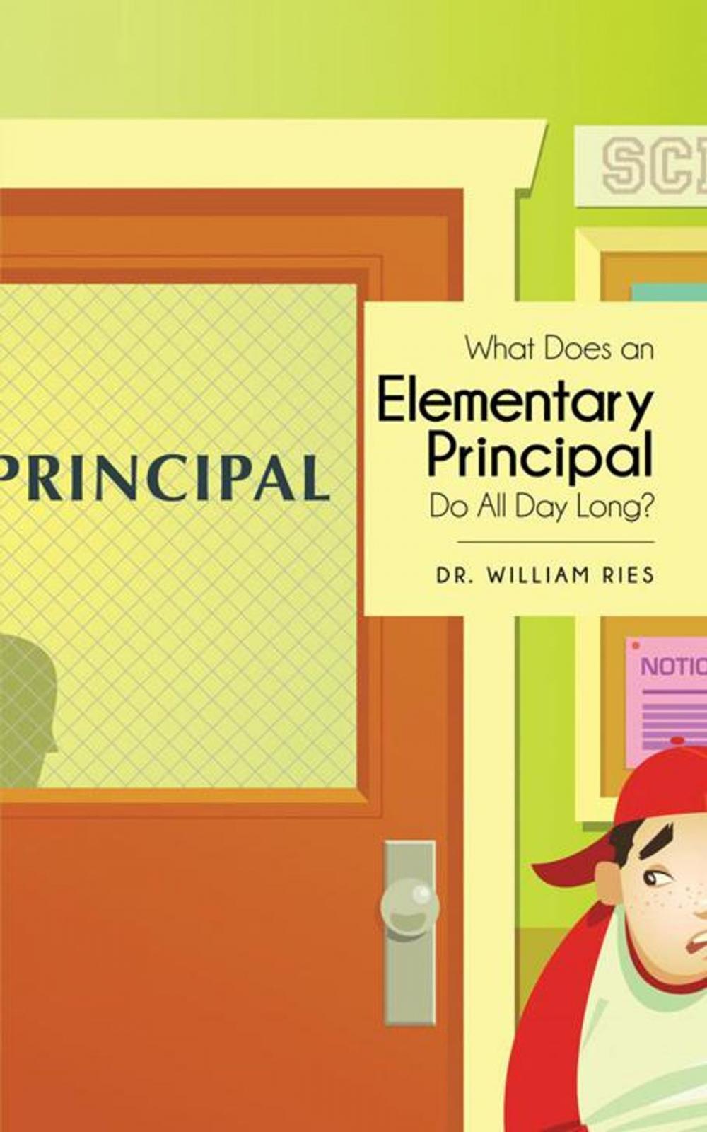 Big bigCover of What Does an Elementary Principal Do All Day Long?