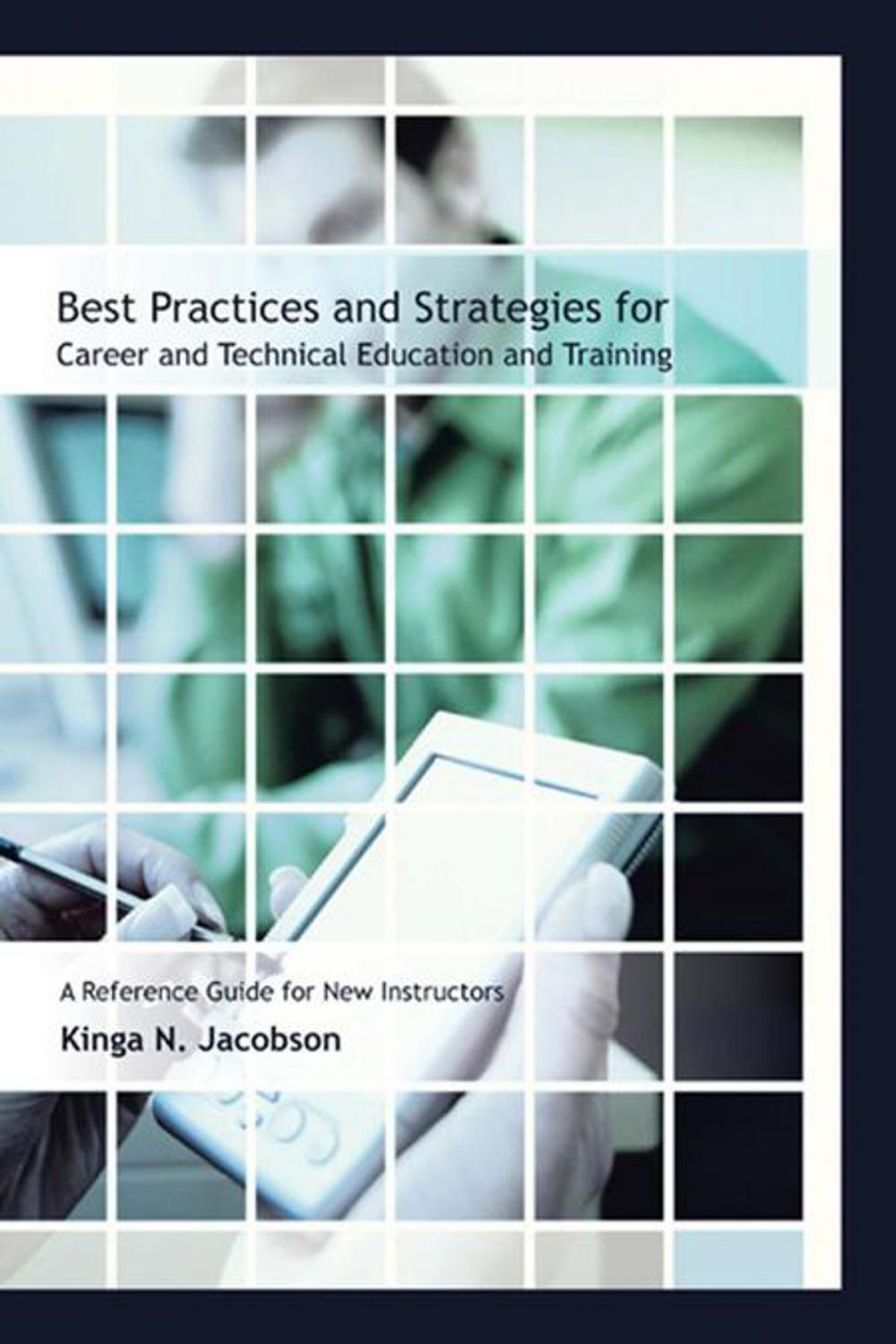 Big bigCover of Best Practices and Strategies for Career and Technical Education and Training