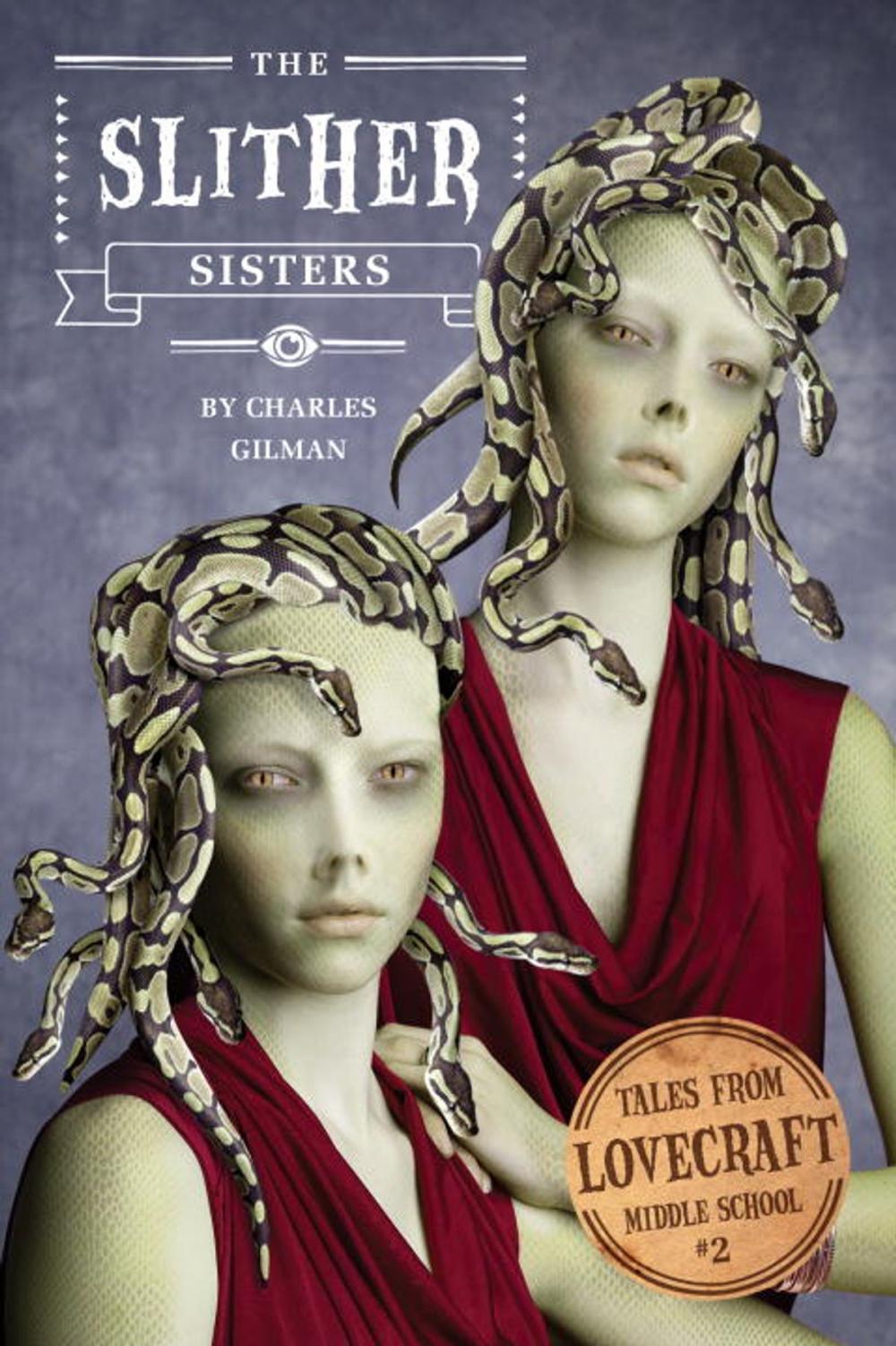 Big bigCover of Tales from Lovecraft Middle School #2: The Slither Sisters