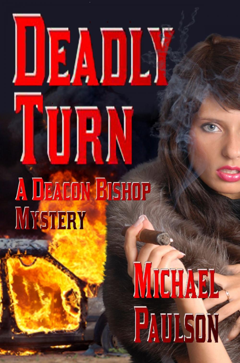 Big bigCover of Deadly Turn: A Deacon Bishop Mystery