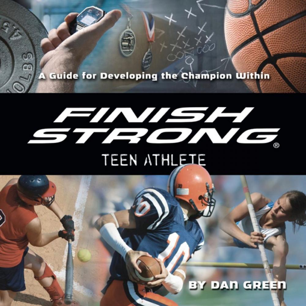 Big bigCover of Finish Strong Teen Athlete