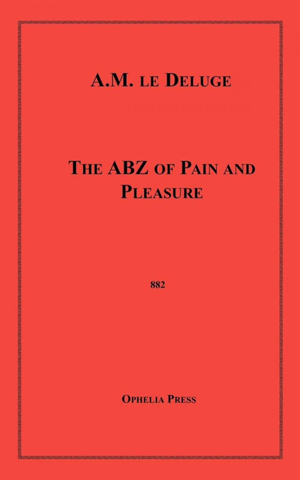 Big bigCover of The ABZ of Pain and Pleasure