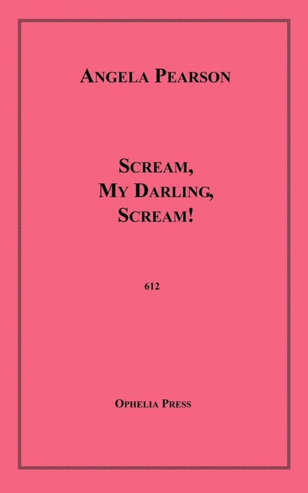 Big bigCover of Scream, My Darling, Scream!