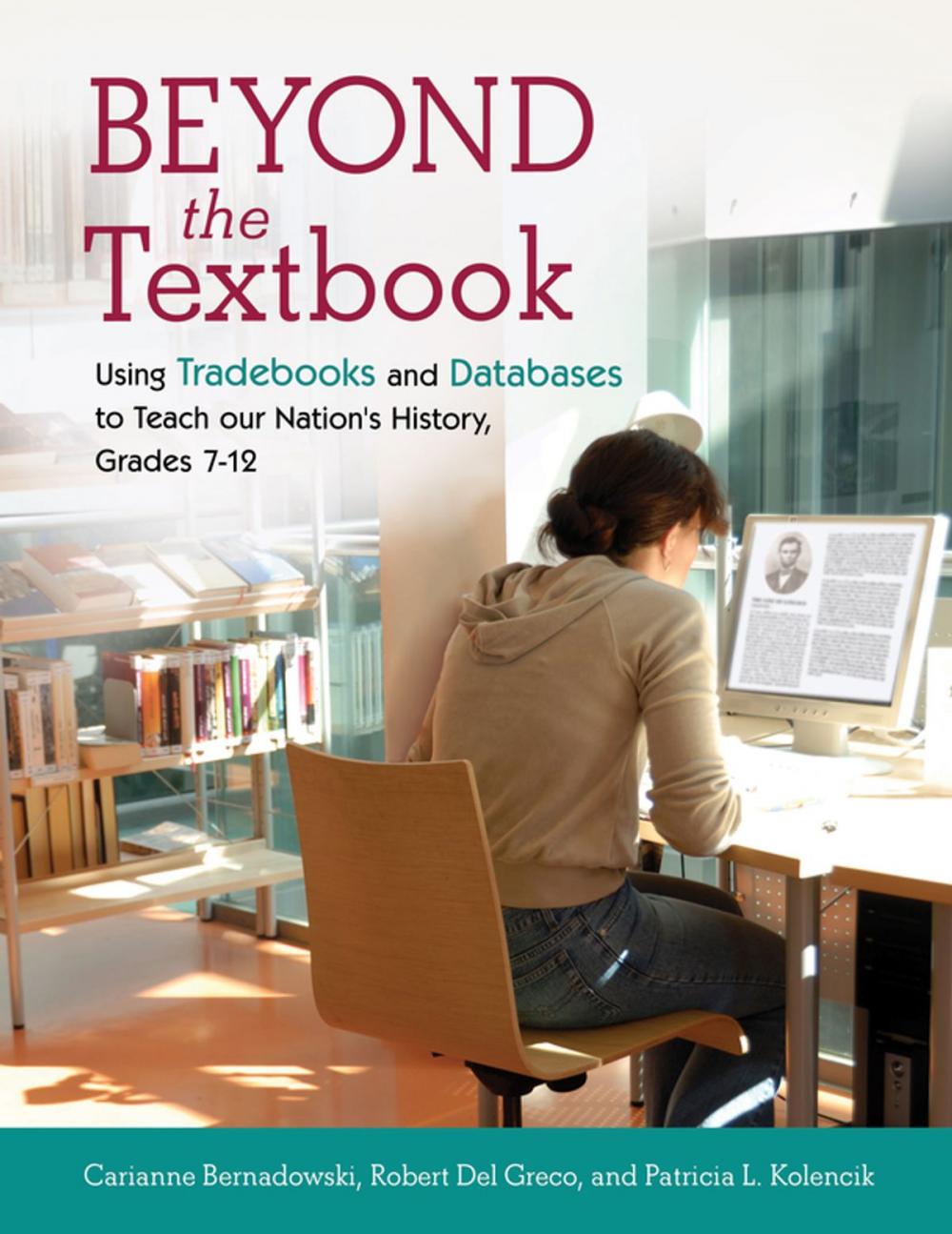 Big bigCover of Beyond the Textbook: Using Trade Books and Databases to Teach Our Nation's History, Grades 7–12