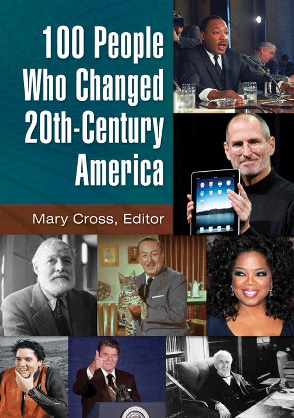 Big bigCover of 100 People Who Changed 20th-Century America [2 volumes]