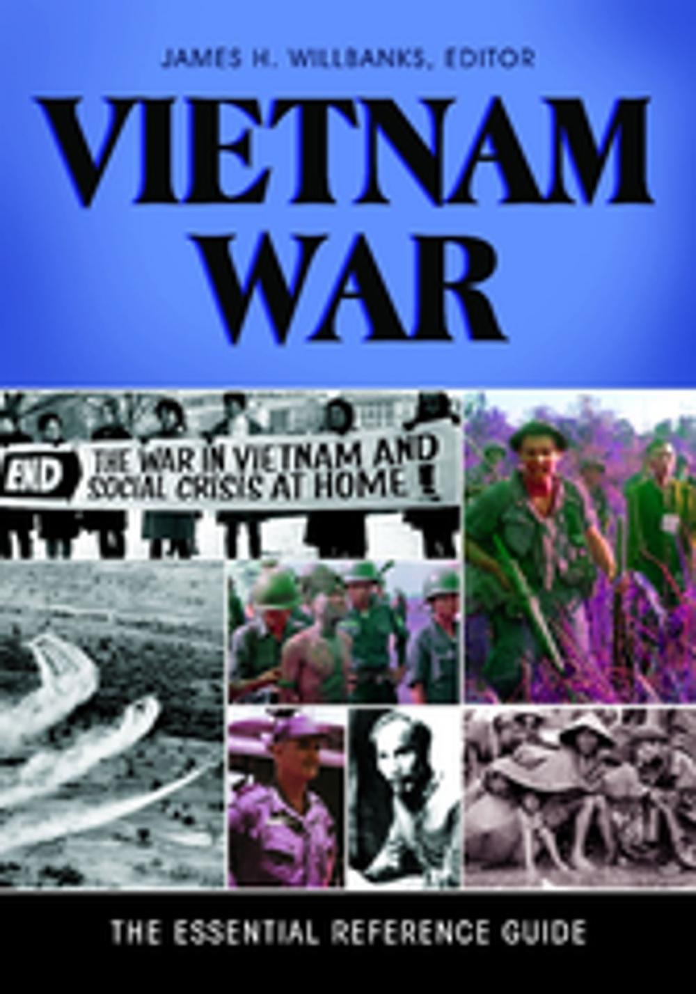 Big bigCover of Vietnam War: The Essential Reference Guide