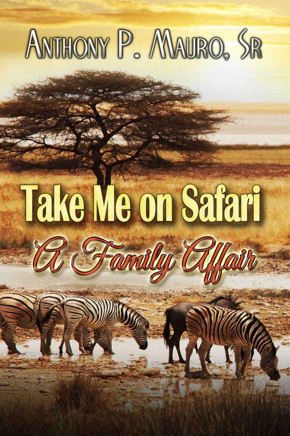 Big bigCover of Take Me On A Safari A Family Affair