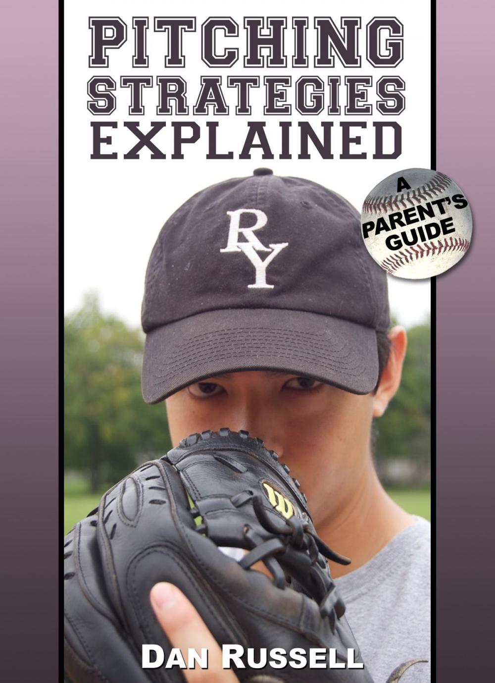 Big bigCover of Pitching Strategies Explained