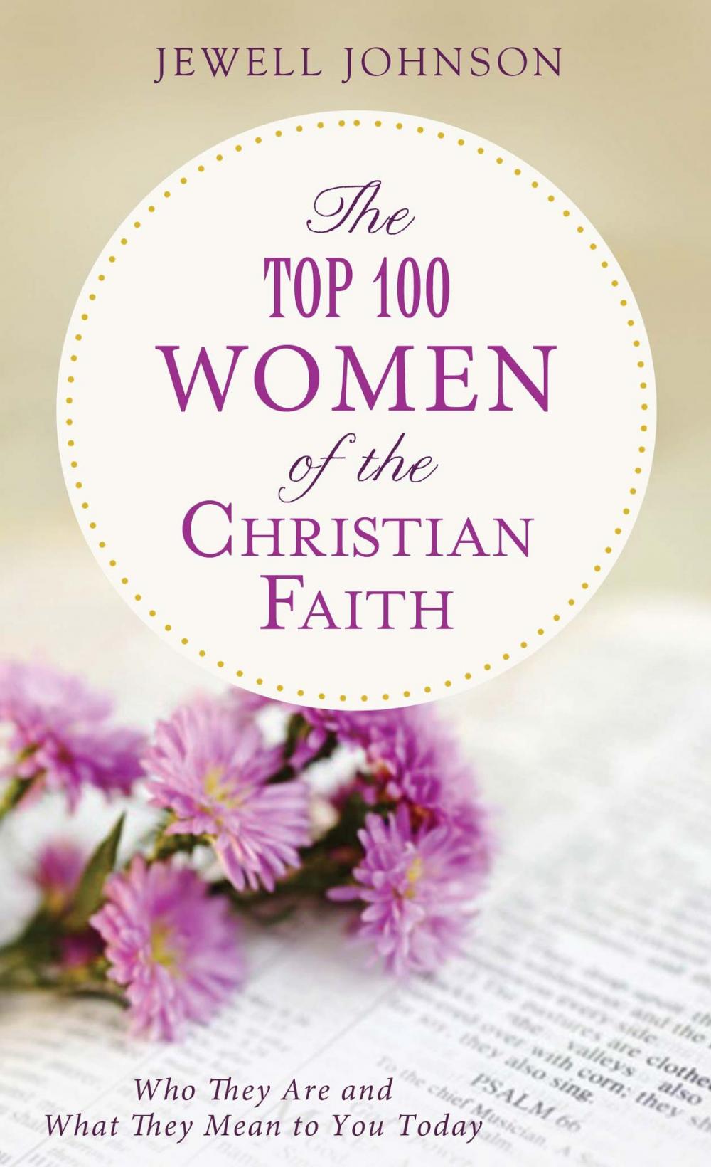 Big bigCover of The Top 100 Women of the Christian Faith