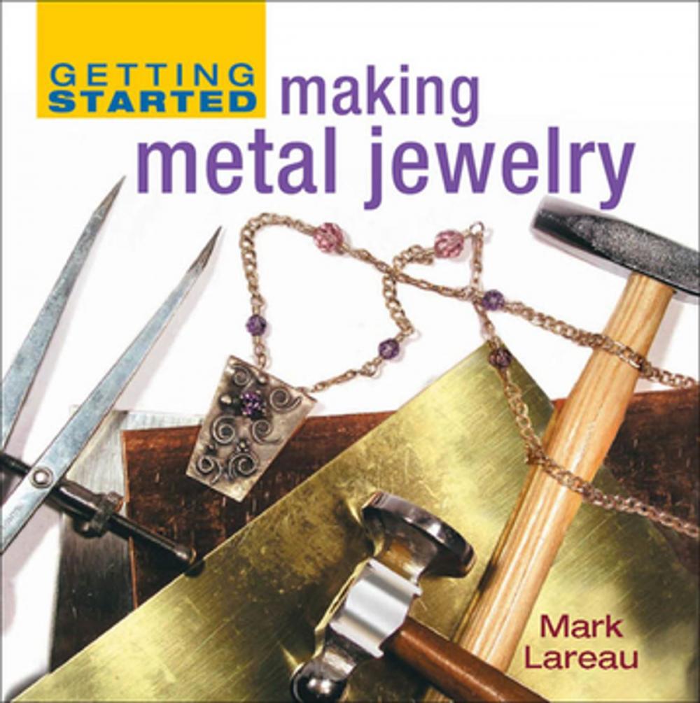 Big bigCover of Getting Started Making Metal Jewelry