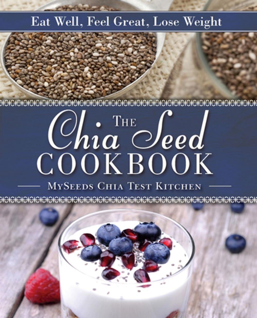 Big bigCover of The Chia Seed Cookbook