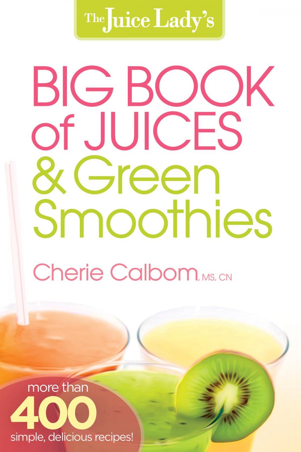 Big bigCover of The Juice Lady's Big Book of Juices and Green Smoothies