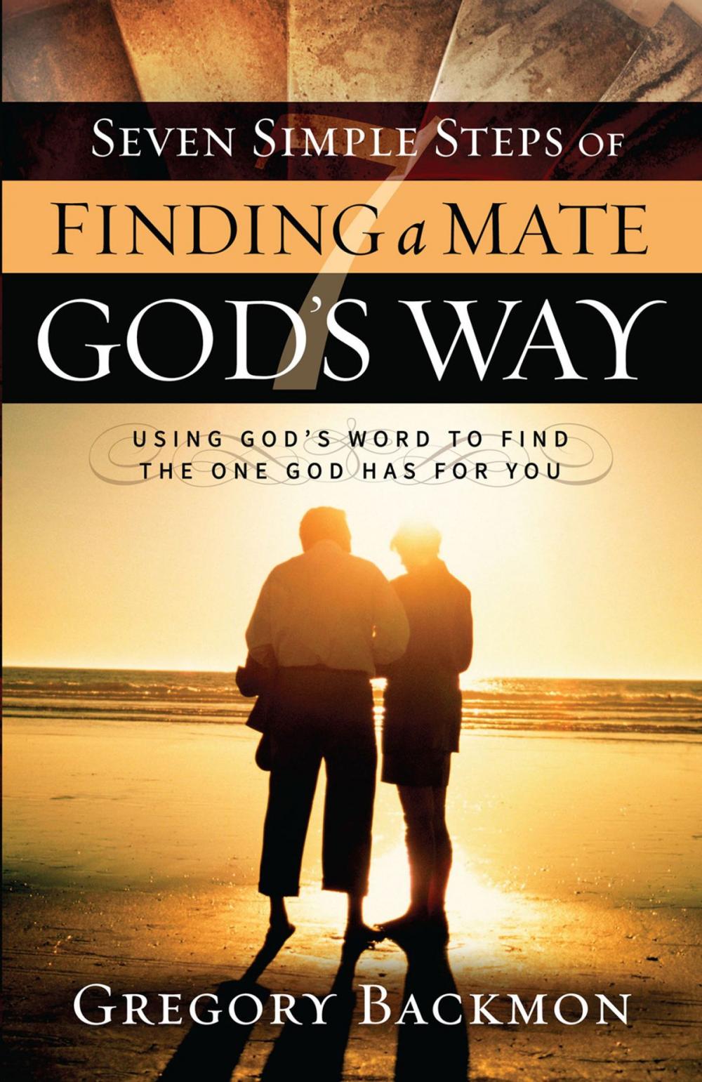 Big bigCover of Seven Simple Steps of Finding a Mate God's Way