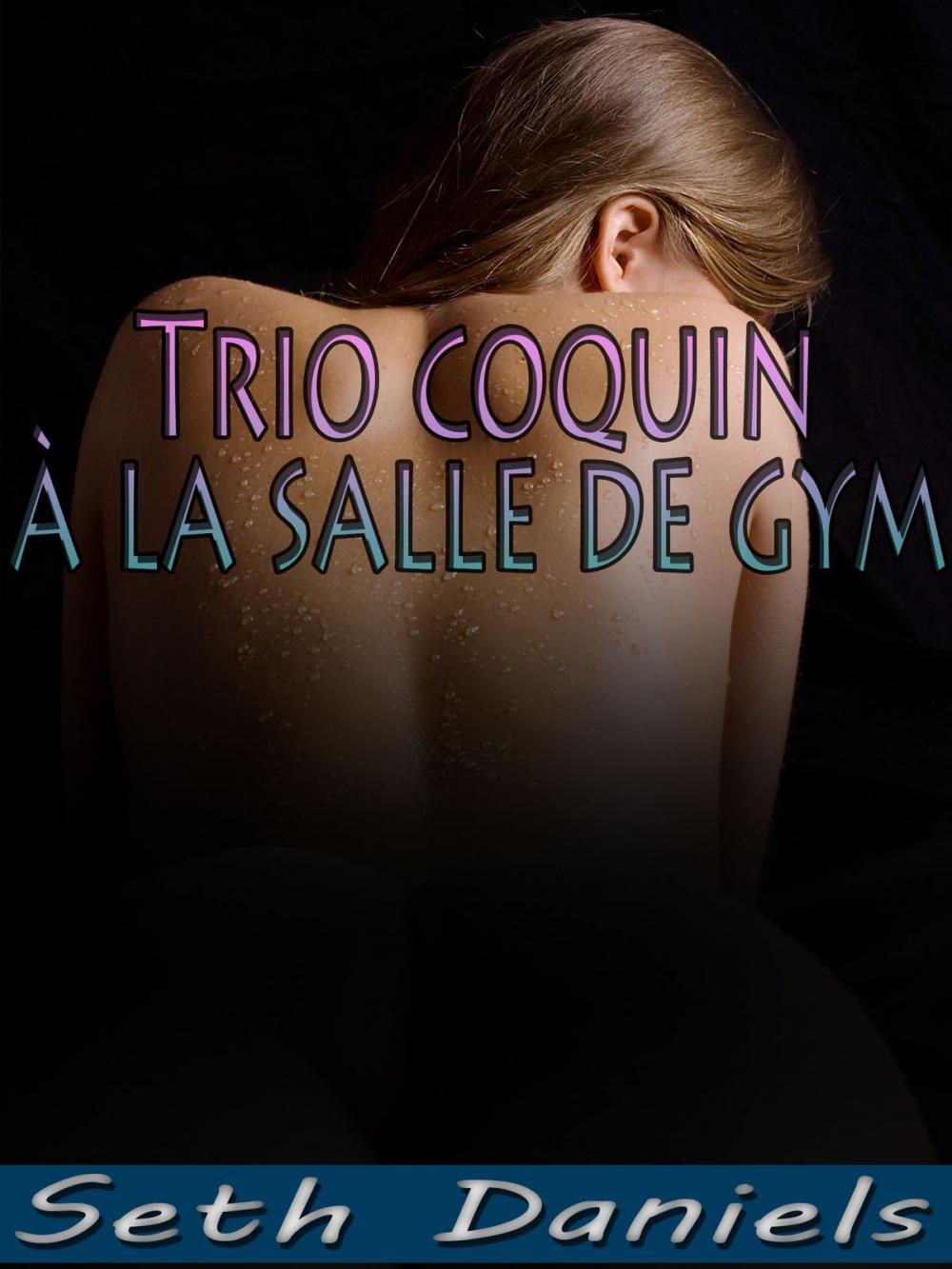 Big bigCover of Trio coquin à la salle de gym