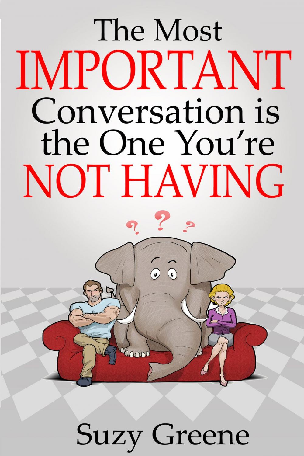 Big bigCover of The Most Important Conversation is the One You're Not Having