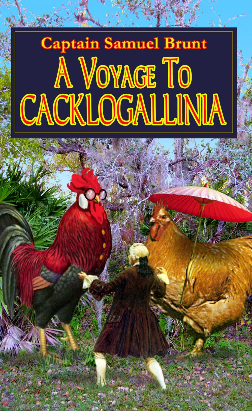 Big bigCover of A Voyage to Cacklogallina