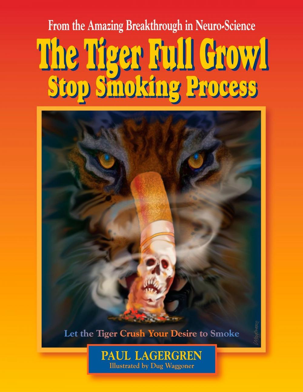 Big bigCover of The Tiger Full Growl Stop Smoking Process