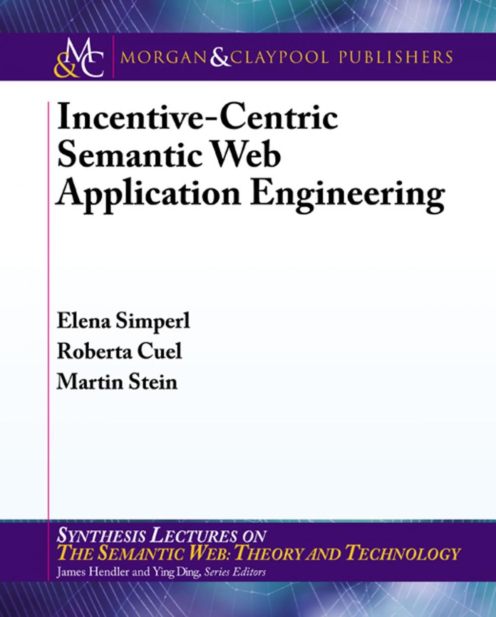 Big bigCover of Incentive-Centric Semantic Web Application Engineering