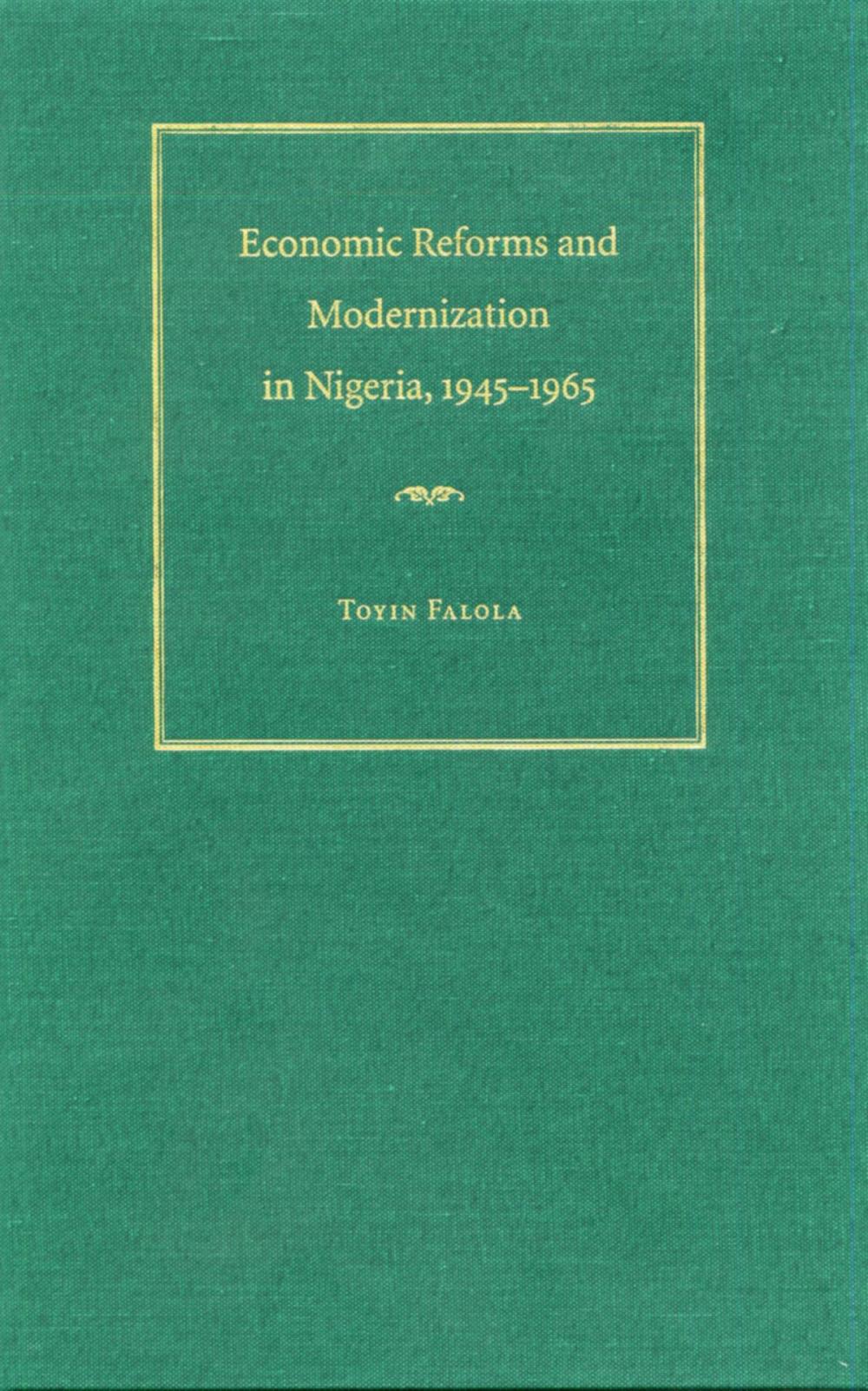 Big bigCover of Economic Reforms and Modernization in Nigeria, 1945-1965