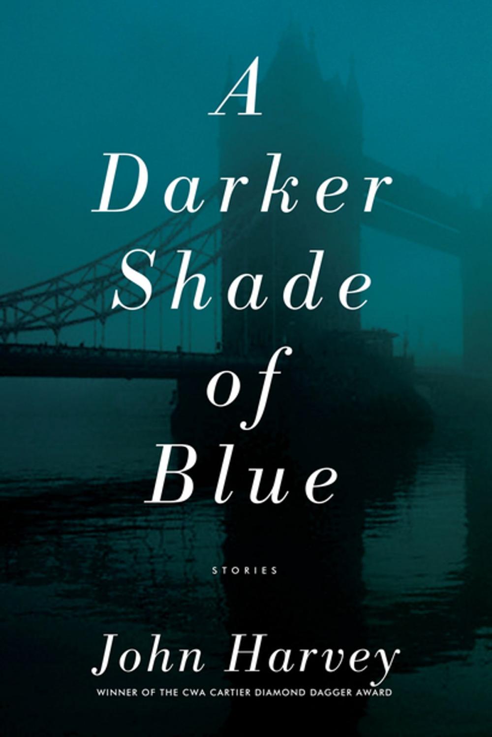 Big bigCover of A Darker Shade of Blue: Stories