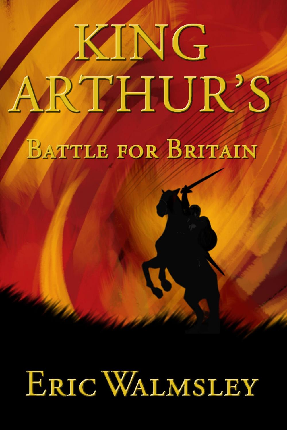 Big bigCover of King Arthur's Battle for Britain