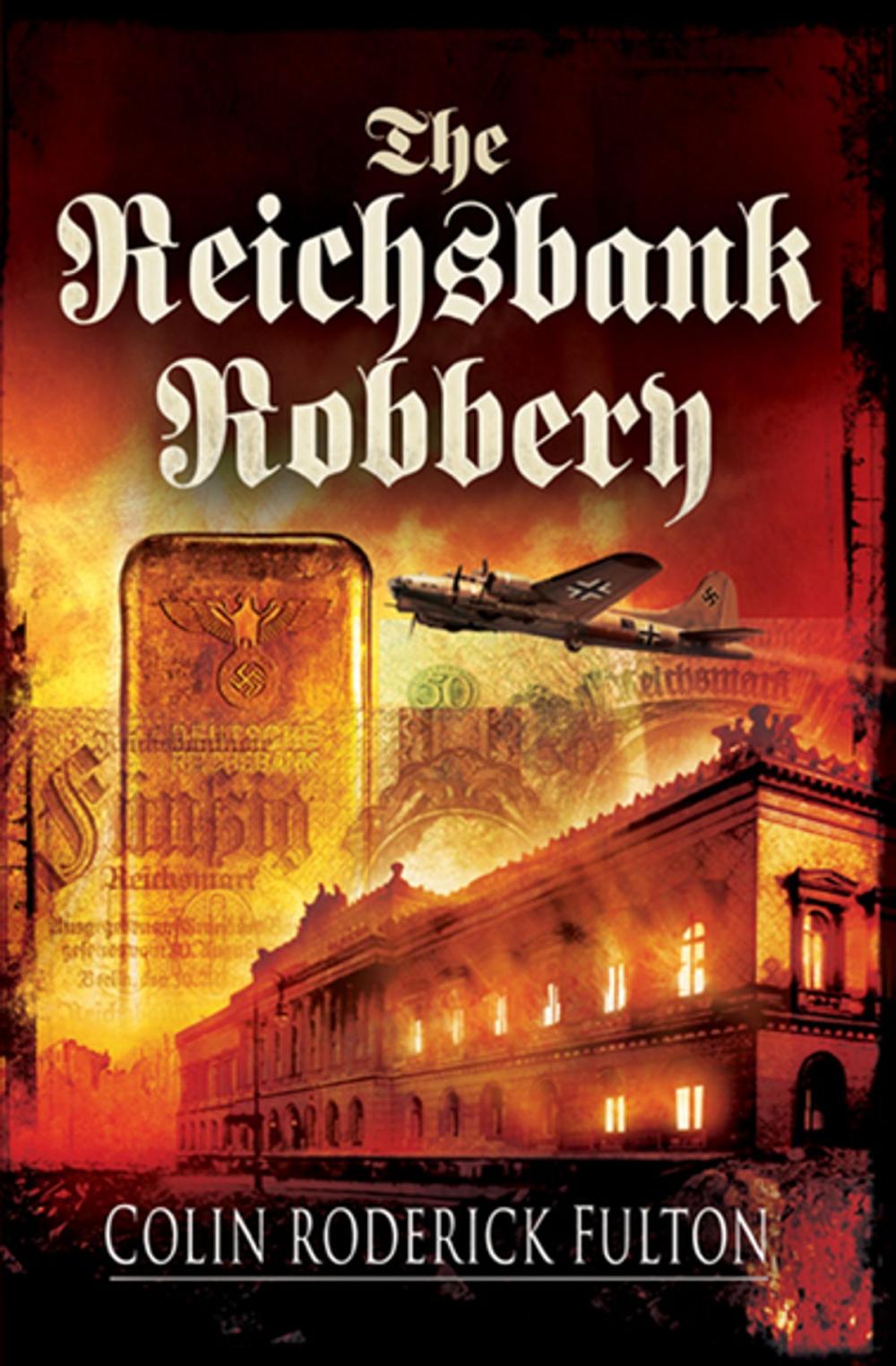 Big bigCover of The Reichsbank Robbery