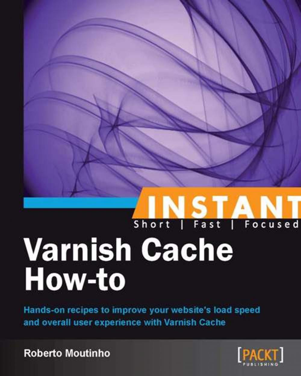 Big bigCover of Instant Varnish Cache How-to