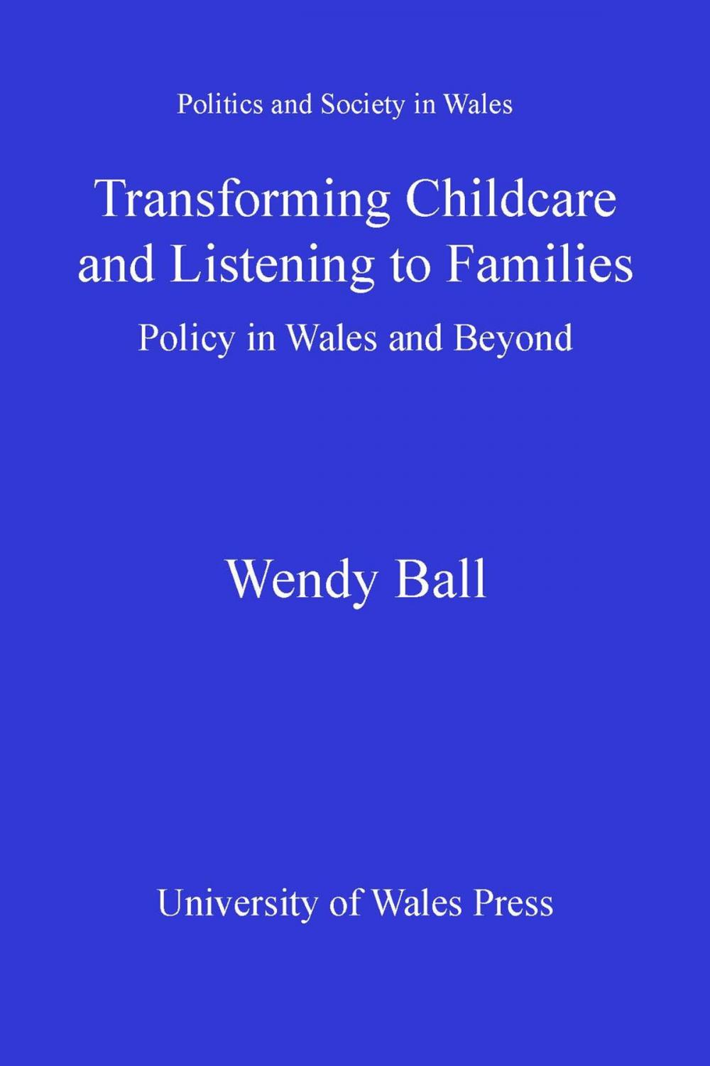 Big bigCover of Transforming Childcare and Listening to Families