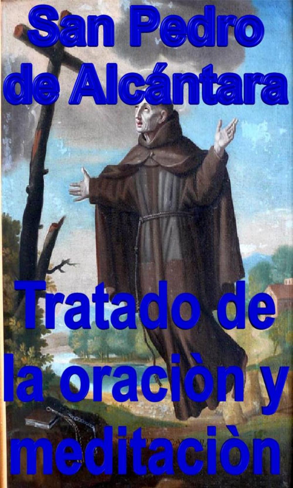 Big bigCover of Tratado de la oraciòn y meditaciòn