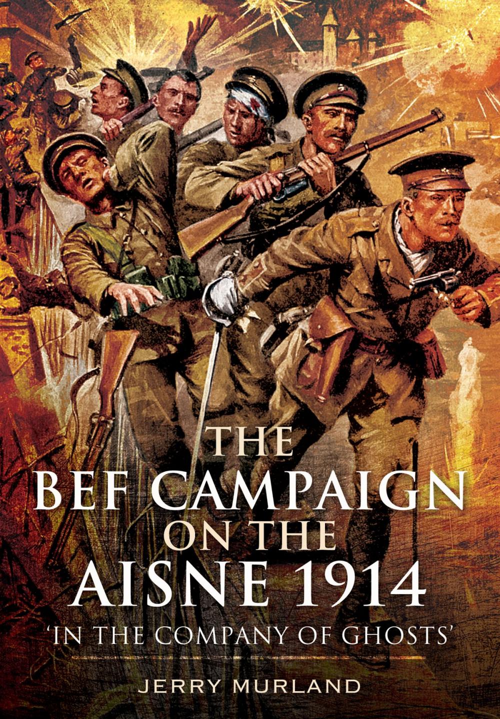 Big bigCover of The BEF Campaign on the Aisne 1914