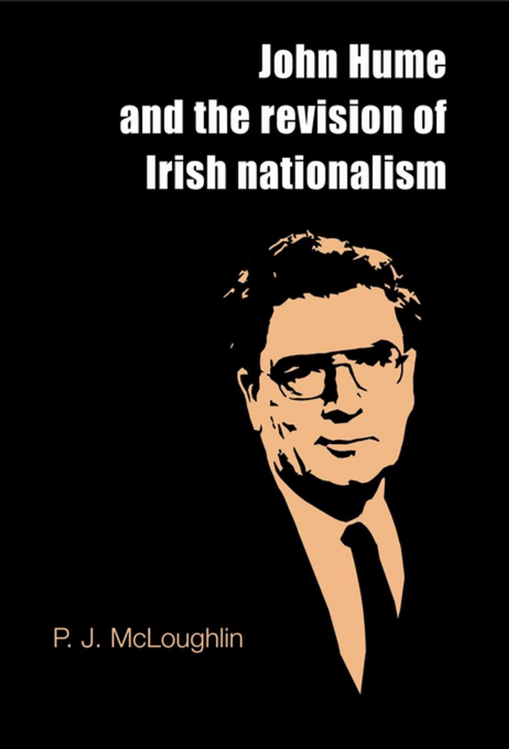 Big bigCover of John Hume and the revision of Irish nationalism