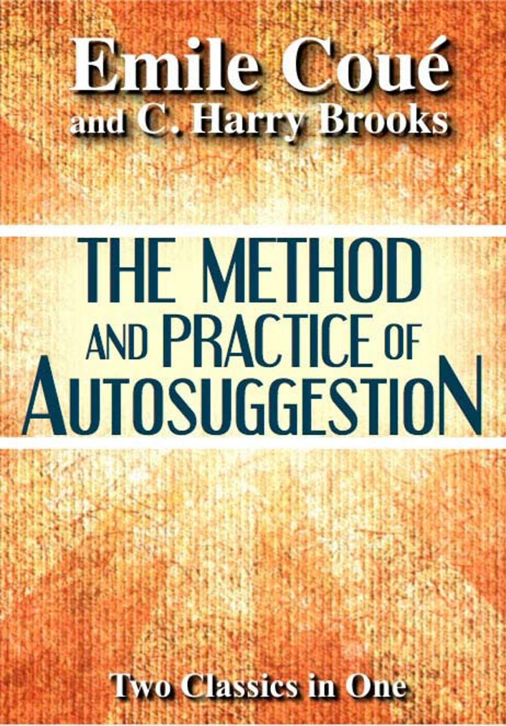 Big bigCover of The Method & Practice of Autosuggestion