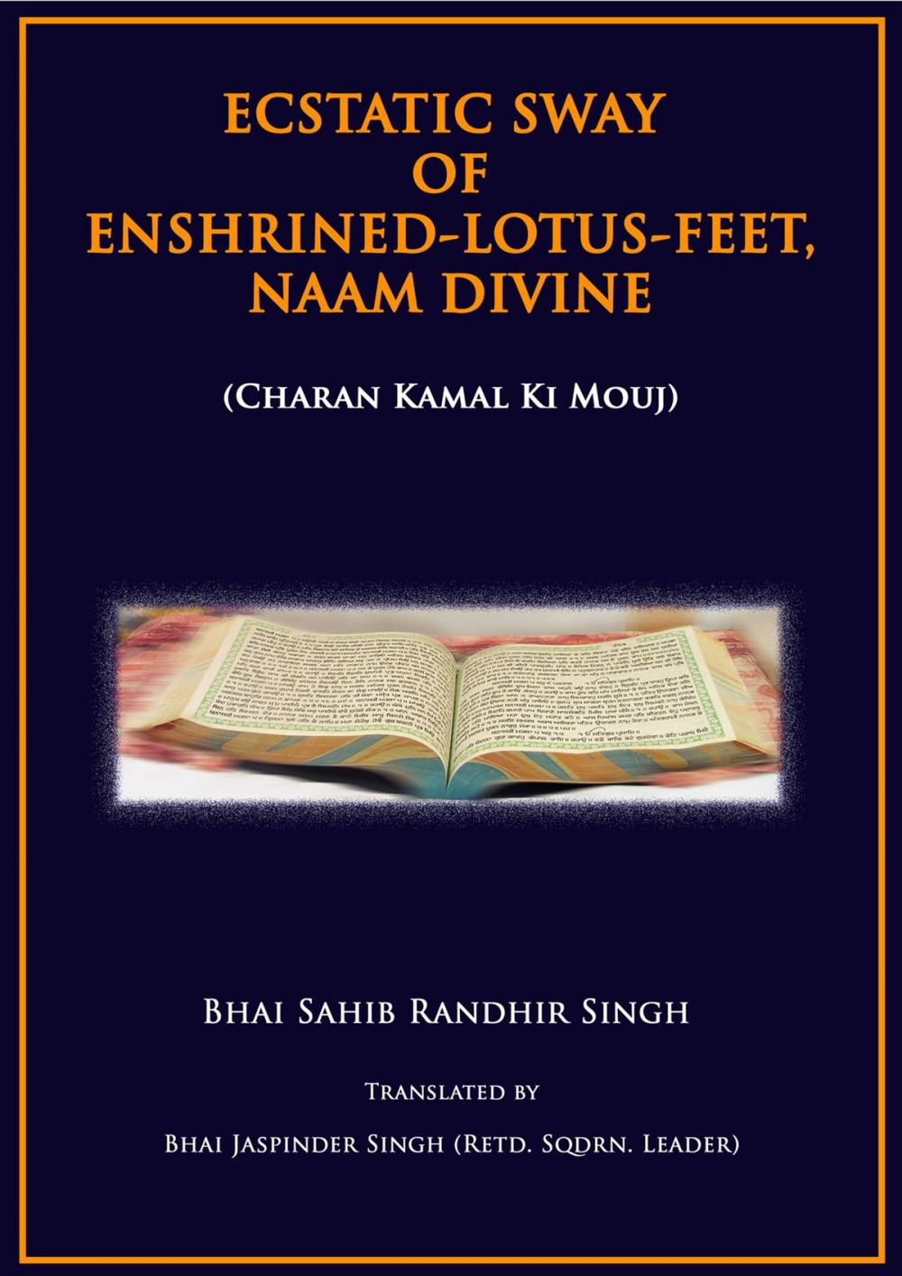 Big bigCover of Ecstatic Sway Of Enshrined-Lotus-Feet, Naam Divine