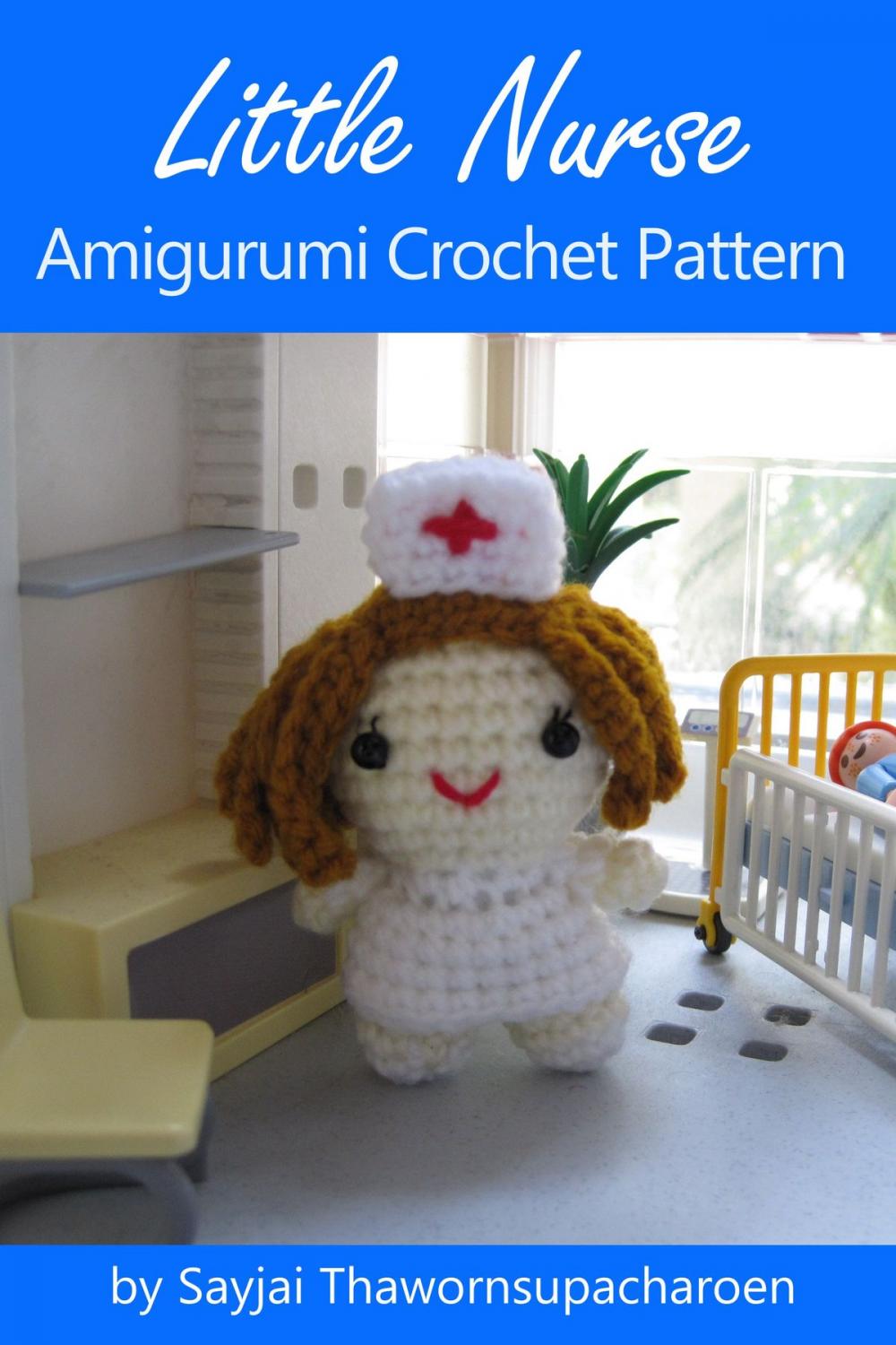 Big bigCover of Little Nurse Amigurumi Crochet Pattern