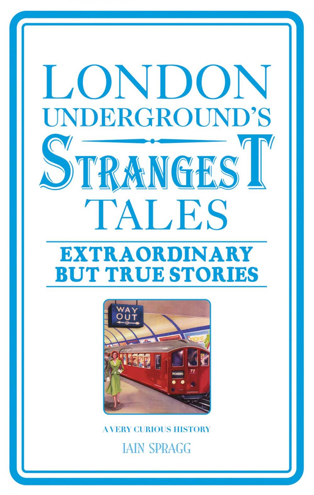 Big bigCover of London Underground's Strangest Tales