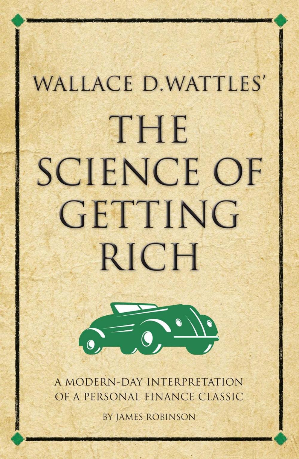 Big bigCover of Wallace D. Wattles' The Science of Getting Rich