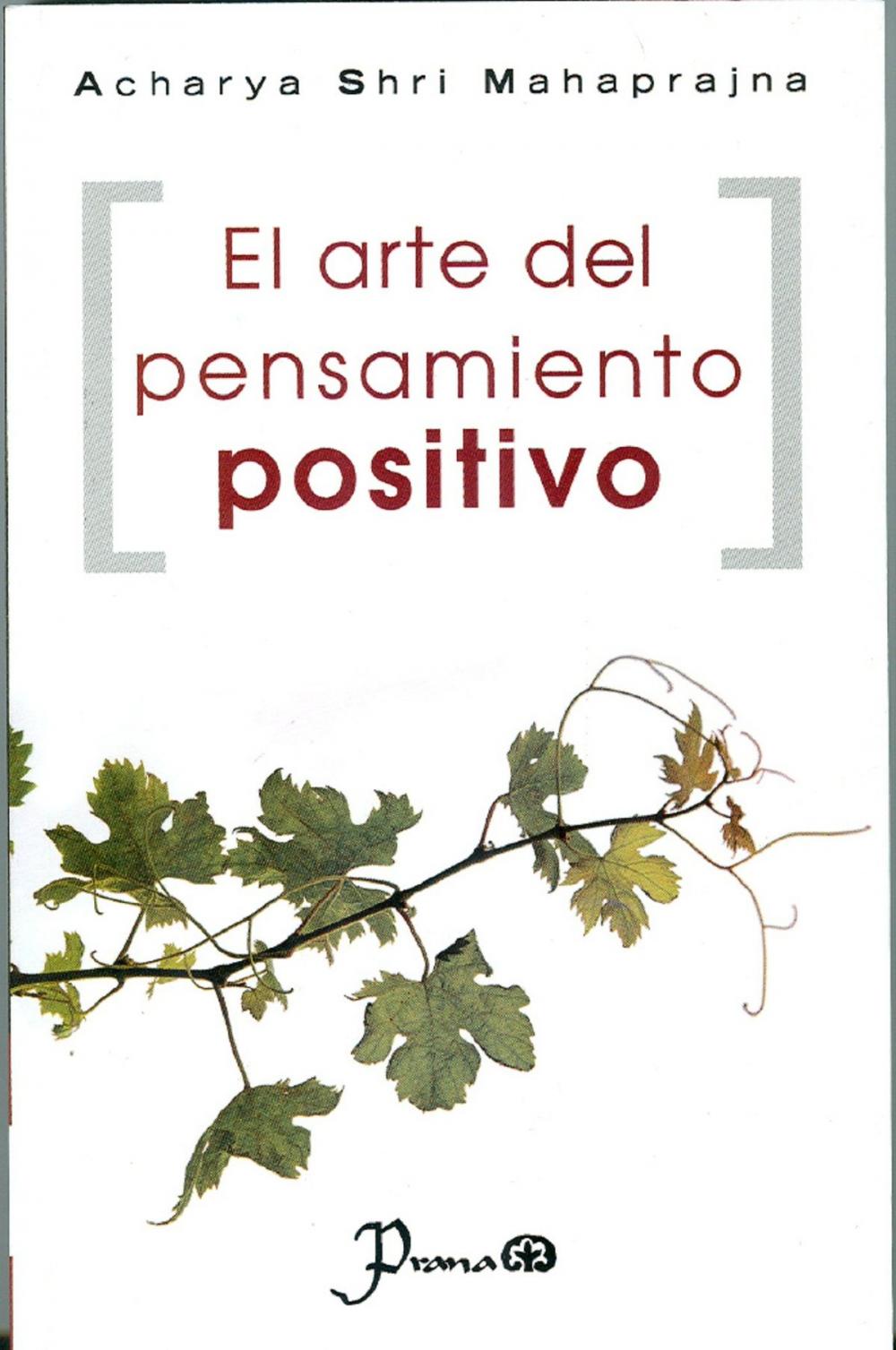 Big bigCover of El arte del pensamiento positivo