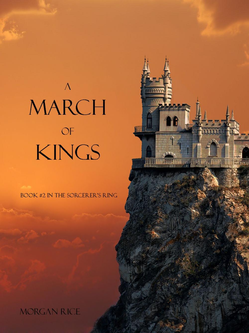 Big bigCover of A March of Kings (Book #2 in the Sorcerer's Ring)