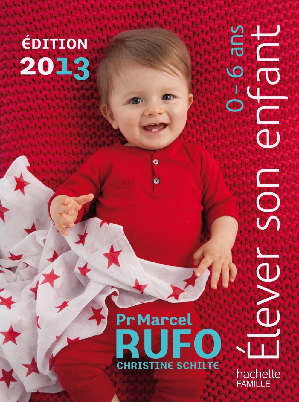 Big bigCover of Elever son enfant 0-6 ans 2013