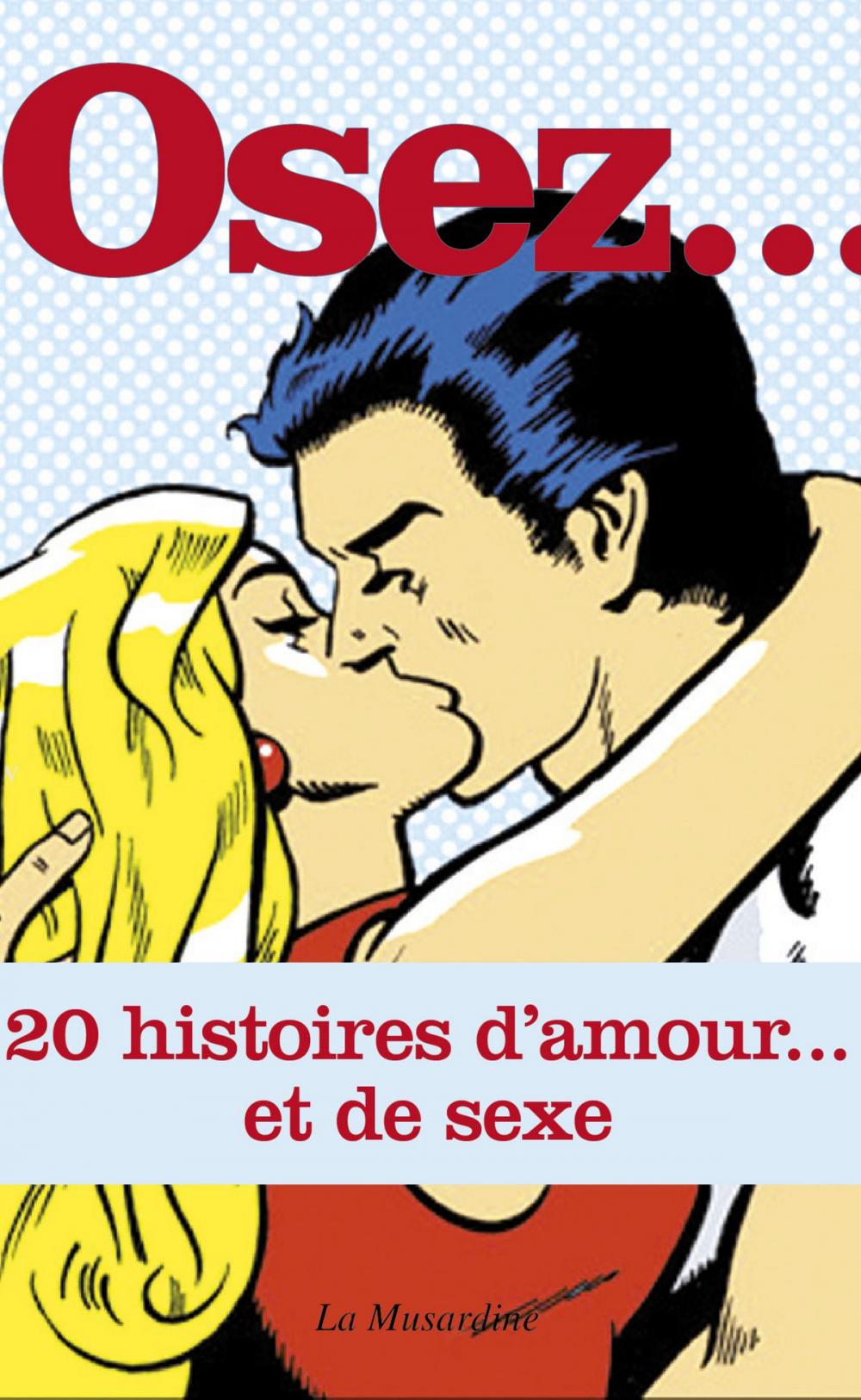 Big bigCover of Osez 20 histoires d'amour et de sexe