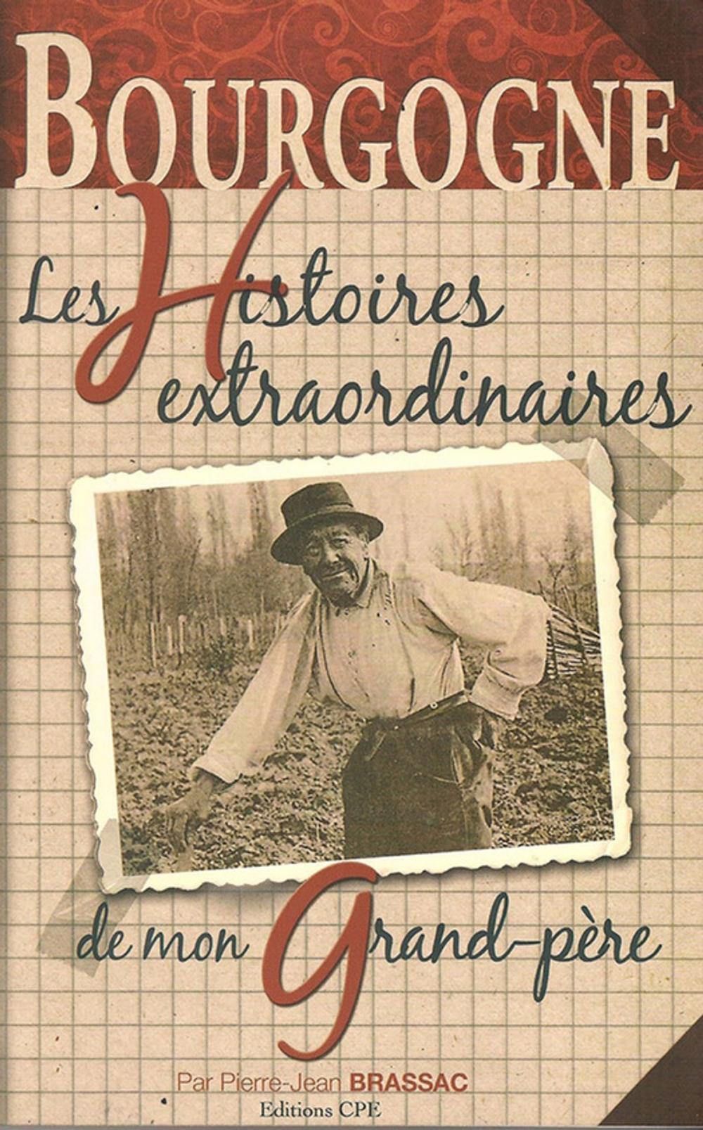 Big bigCover of Les histoires extraordinaires de mon grand-père : Bourgogne