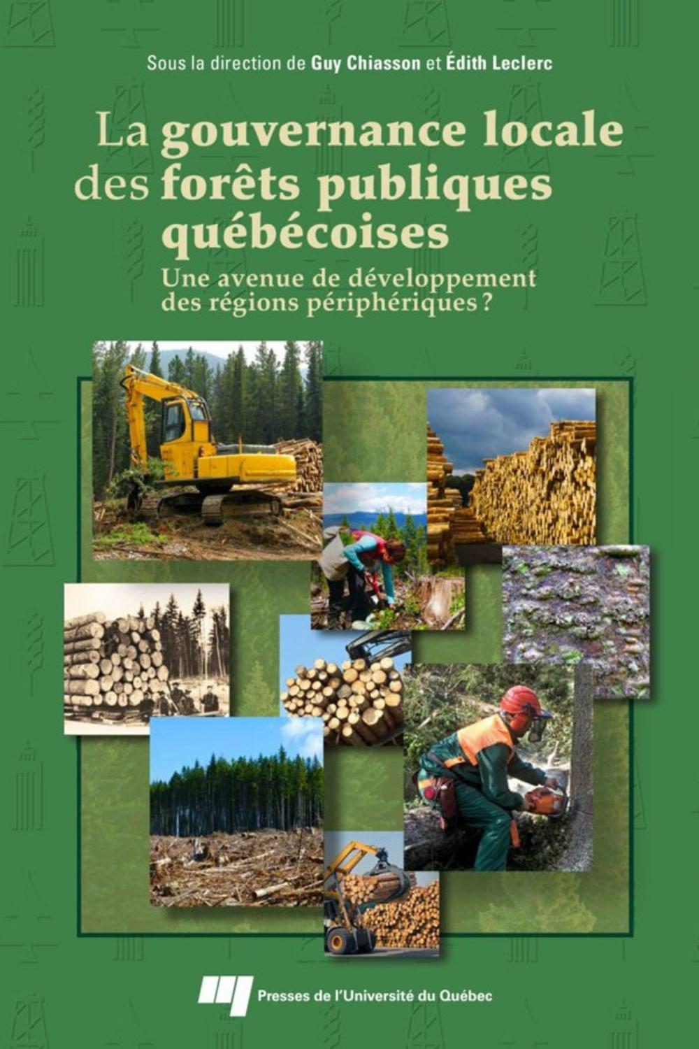 Big bigCover of La gouvernance locale des forêts publiques québécoises