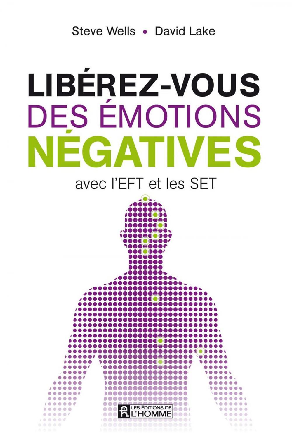 Big bigCover of Libérez-vous des émotions négatives avec l'EFT et les SET